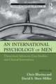 An International Psychology of Men: Theoretical Advances, Case Studies, and Clinical Innovations