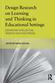 Design Research on Learning and Thinking in Educational Settings: Enhancing Intellectual Growth and Functioning