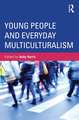 Young People and Everyday Multiculturalism