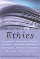 The Turn to Ethics