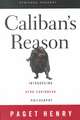 Caliban's Reason: Introducing Afro-Caribbean Philosophy