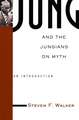 Jung and the Jungians on Myth