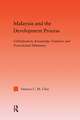 Malaysia and the Development Process: Globalization, Knowledge Transfers and Postcolonial Dilemmas