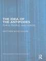 The Idea of the Antipodes: Place, People, and Voices