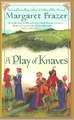 A Play of Knaves