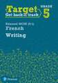 Target Grade 5 Writing Edexcel GCSE (9-1) French Workbook