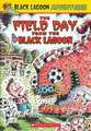 The Field Day from the Black Lagoon