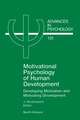 Motivational Psychology of Human Development: Developing Motivation and Motivating Development