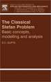 The Classical Stefan Problem: Basic Concepts, Modelling and Analysis