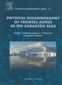 Physical Oceanography of the Frontal Zones in Sub-Arctic Seas