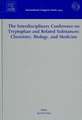 The Interdisciplinary Conference on Tryptophan and Related Substances: Chemistry, Biology, and Medicine: Proceedings of the Eleventh Triennial Meeting of International Study Group for Tryptophan Research (ISTRY-2006 Tokyo) Sanjyo-Kaikan Conference Hall, The University of Tokyo, 4-7 July, 2006