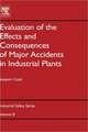 Evaluation of the Effects and Consequences of Major Accidents in Industrial Plants