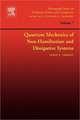 Quantum Mechanics of Non-Hamiltonian and Dissipative Systems