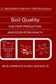 Soil Quality for Crop Production and Ecosystem Health