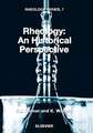 Rheology: An Historical Perspective