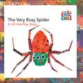 The Very Busy Spider: A Lift-The-Flap Book