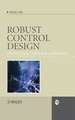 Robust Control Design – An Optimal Control Approach