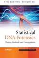 Statistical DNA Forensics – Theory, Methods and Computation