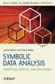 Symbolic Data Analysis – Conceptual Statistics and Data Mining