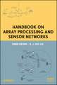 Handbook on Array Processing and Sensor Networks