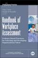 Handbook of Workplace Assessment – Evidence–Based Practices for Selecting and Developing Organizational Talent