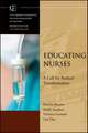 Educating Nurses – A Call for Radical Transformation