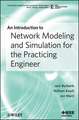 An Introduction to Network Modeling and Simulation for the Practicing Engineer