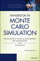 Handbook in Monte Carlo Simulation – Applications in Financial Engineering, Risk Management, and Economics