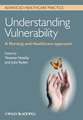 Understanding Vulnerability – A Nursing and Healthcare Approach