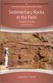 Sedimentary Rocks in the Field – A Practical Guide 4e