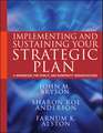 Implementing and Sustaining Your Strategic Plan – A Workbook for Public and Nonprofit Organizations