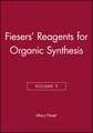 Fiesers Reagents for Organic Synthesis V 9