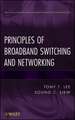 Principles of Broadband Switching and Networking