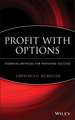 Profit with Options – Essential Methods for Investing Success