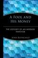 A Fool and His Money: The Odyssey of an Average I Investor