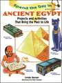 Spend the Day in Ancient Egypt – Projects & Activities that Bring the Past to Life