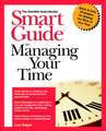 Smart Guide to Managing Your Time – The Sensible Sourcebook