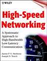 High–Speed Networking – A Systematic Approach to High–Bandwidth Low–Latency Communication