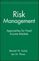 Risk Management – Approaches for Fixed Income Markets