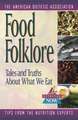 Food Folklore: Tales and Truths About What We Eat