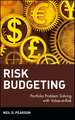 Risk Budgeting – Portfolio Problem Solving with Value–at–Risk