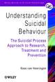 Understanding Suicidal Behaviour – The Suicidal Process Approach to Research, Treatment & Prevention