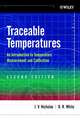 Traceable Temperatures: An Introduction to Temperature Measurement and Calibration