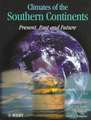 Climates of the Southern Continents – Present, Past & Future