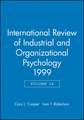 International Review of Industrial & Organizational Psychology 1999 V14