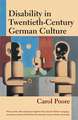 Disability in Twentieth-Century German Culture