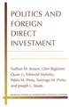 Politics and Foreign Direct Investment