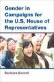 Gender in Campaigns for the U.S. House of Representatives