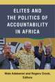 Elites and the Politics of Accountability in Africa