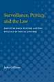 Surveillance, Privacy, and the Law: Employee Drug Testing and the Politics of Social Control